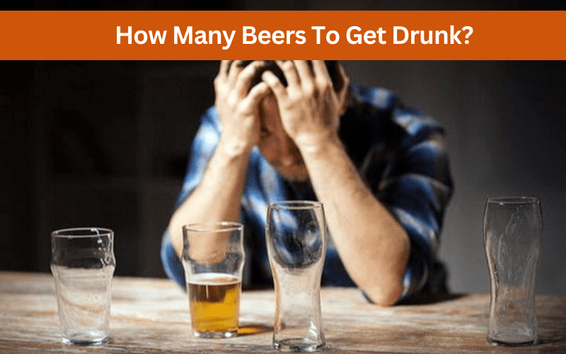 how many beers to get drunk