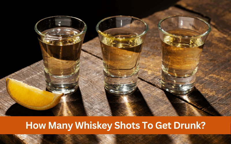 how many whiskey shots to get drunk