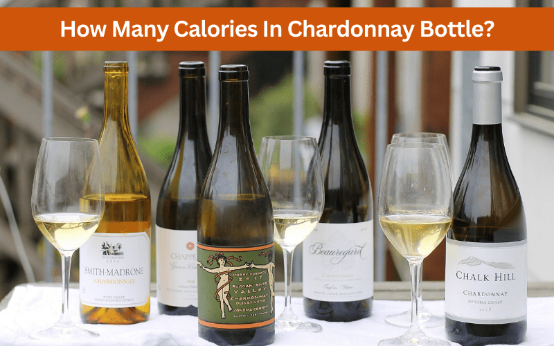 how many calories in chardonnay bottle