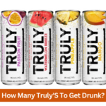 how many truly's to get drunk