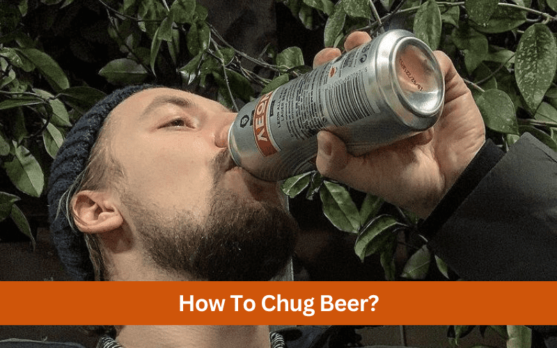 how to chug beer