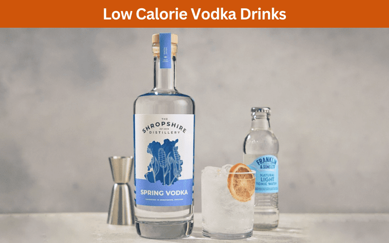 low calorie vodka drinks