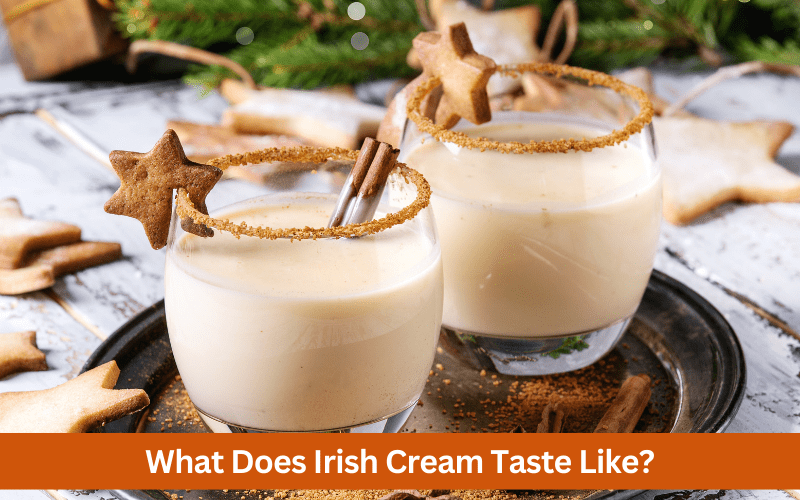 what does Irish cream taste like