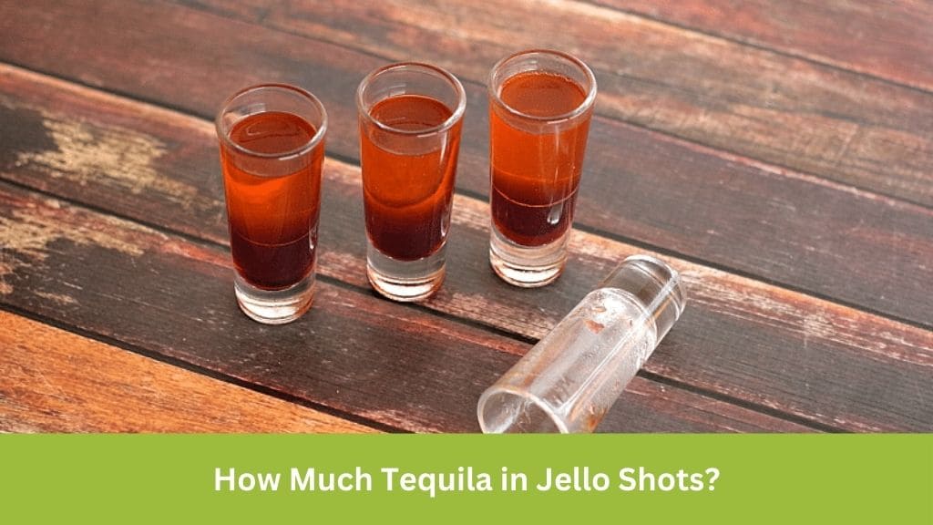 how much tequila in jello shots