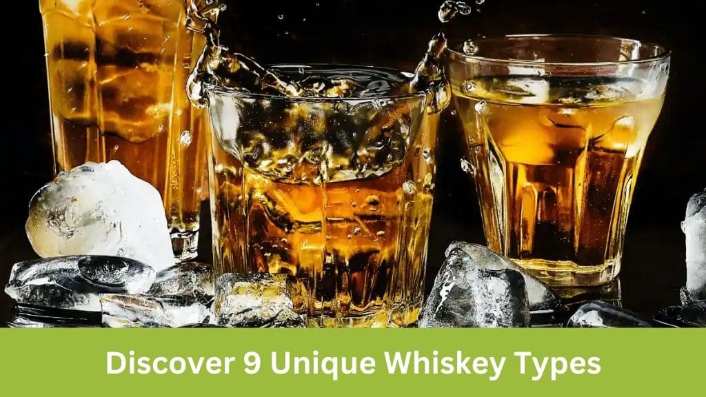 different types of whiskey