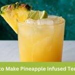 how to make pineapple infused tequila