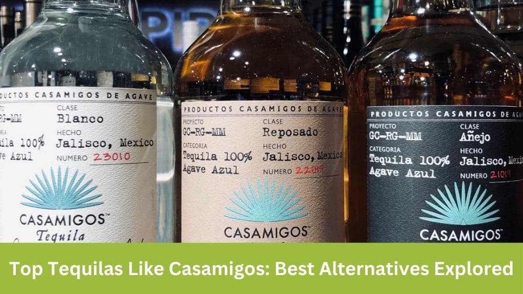 what tequila is similar to casamigos