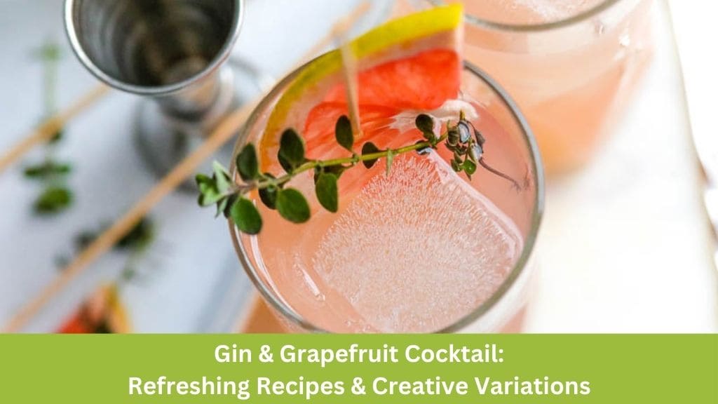 gin and grapefruit cocktail