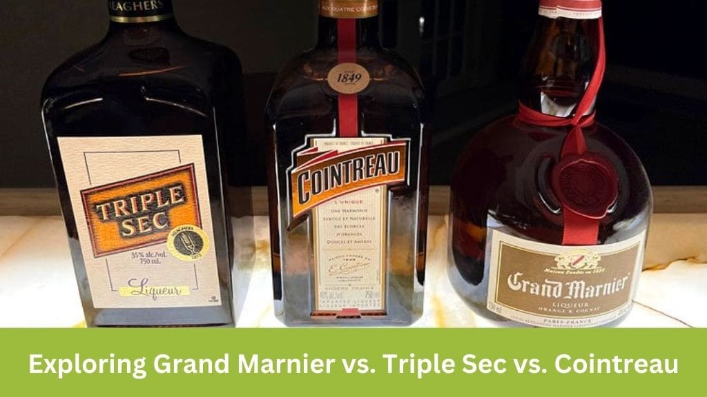Grand Marnier vs. Triple Sec vs. Cointreau