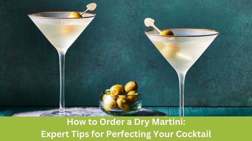 how to order a dry martini