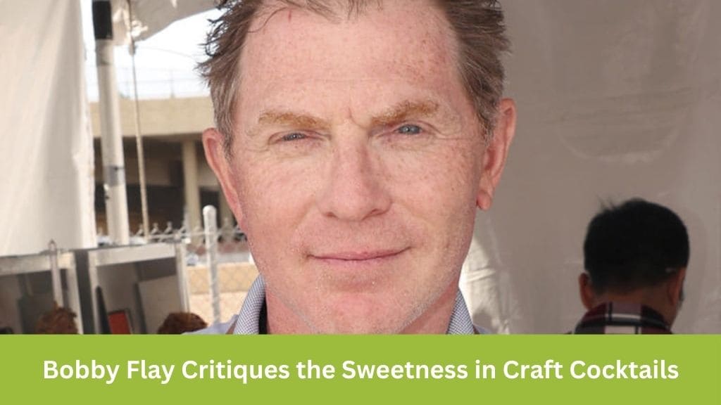 Bobby Flay Critiques the Sweetness in Craft Cocktails