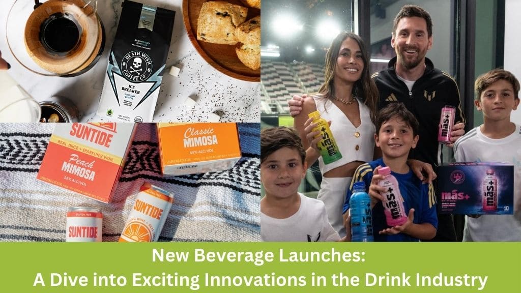 New Beverage Launches